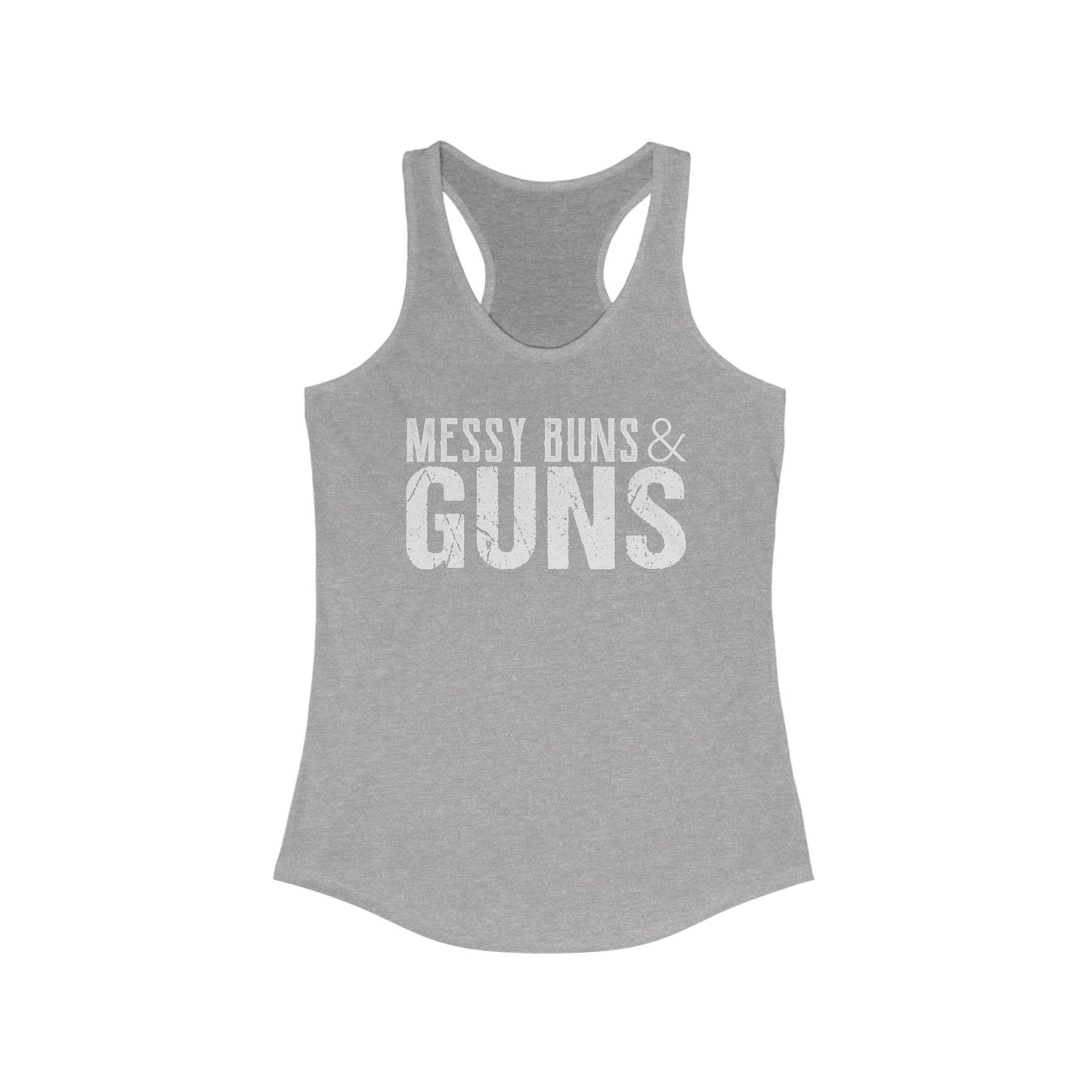 Messy Buns & Guns - Women's Ideal Racerback Tank