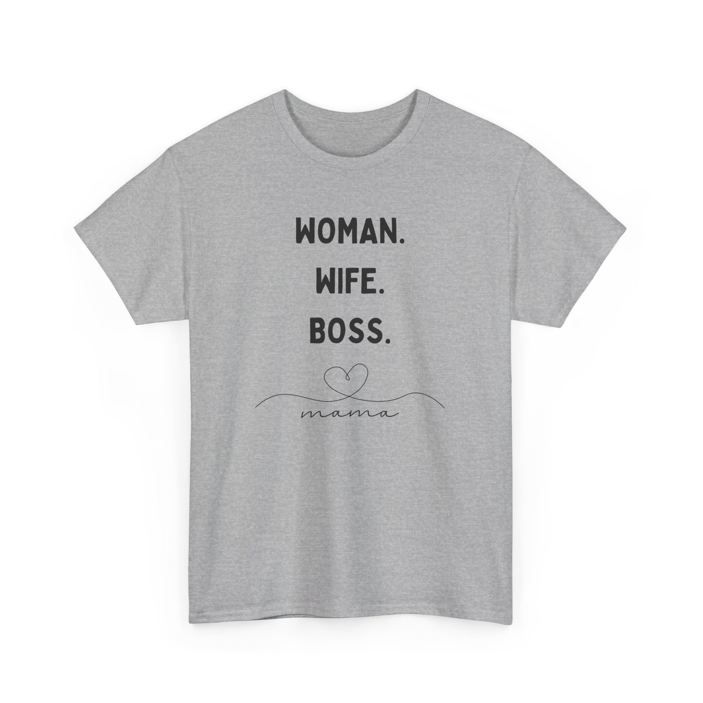Wife Woman Boss Mama T-Shirt, Feminist Tee, Mother's Day Gift, Girl Power Shirt, Female Empowerment Top