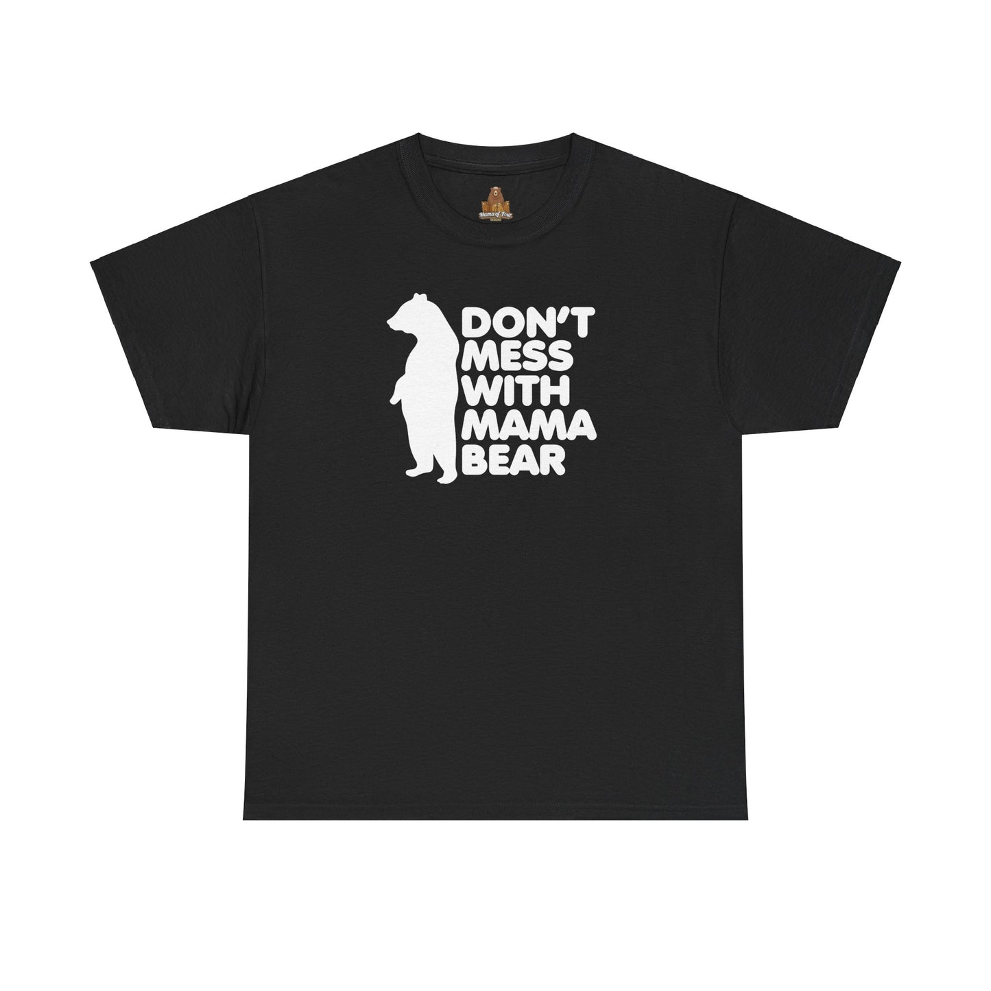 Don't Mess with Mama Bear Unisex Tee, Mom Life Shirt, Mother's Day Present, Funny Parenting T-shirt, Bear Family Shirt
