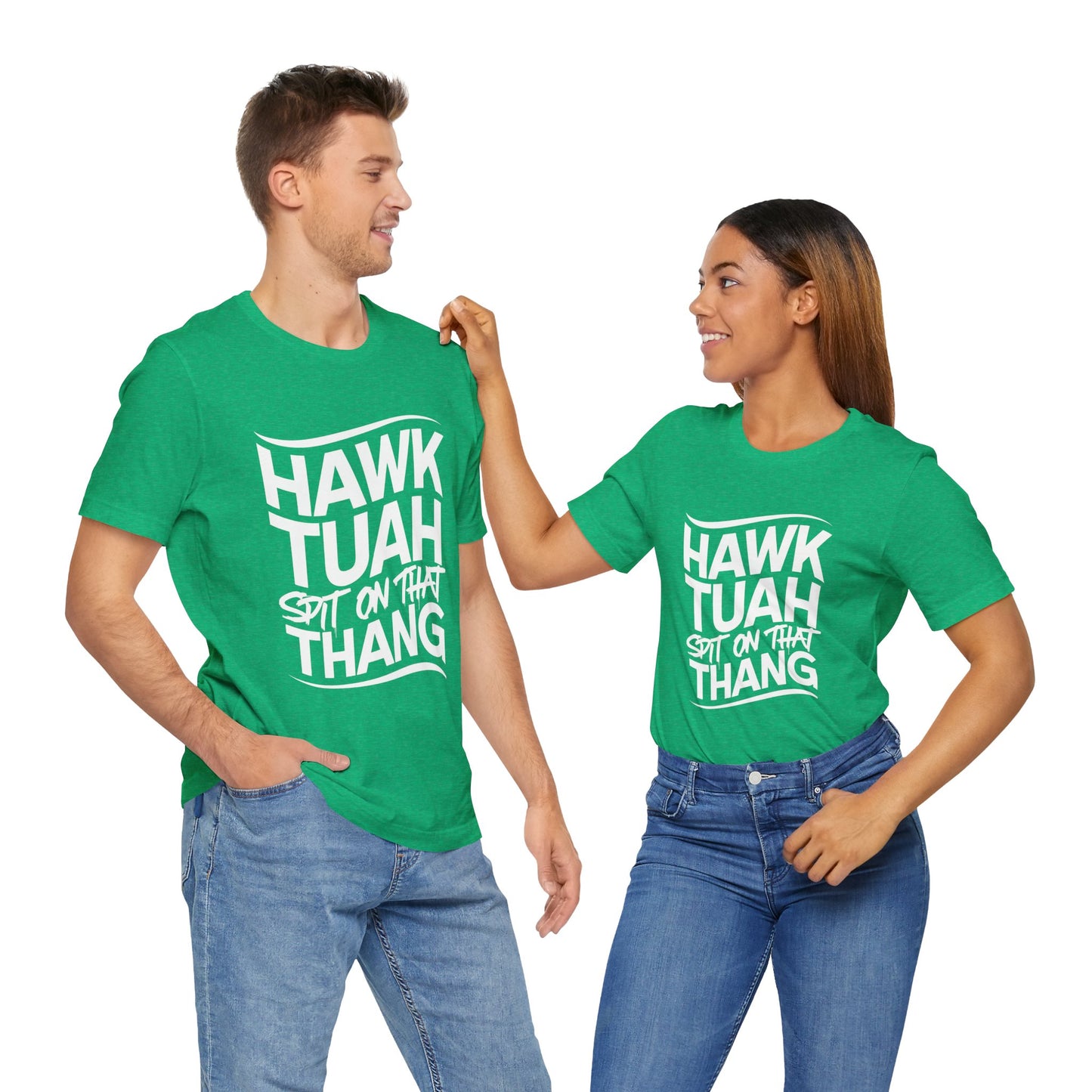 If she don’t “HAWK TUAH” I don’t wanna “TAWK TUHA” - Bella Unisex Jersey Short Sleeve Tee
