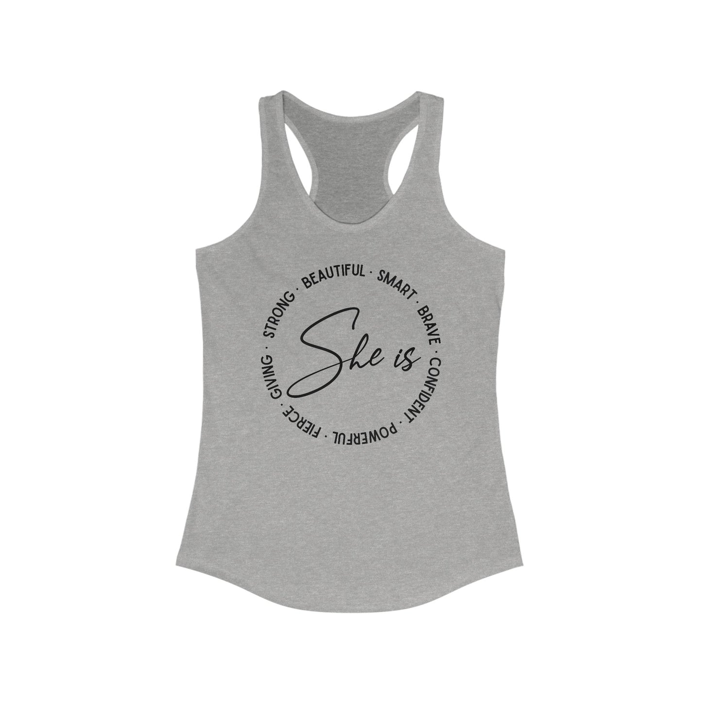 She is - Women's Ideal Racerback Tank