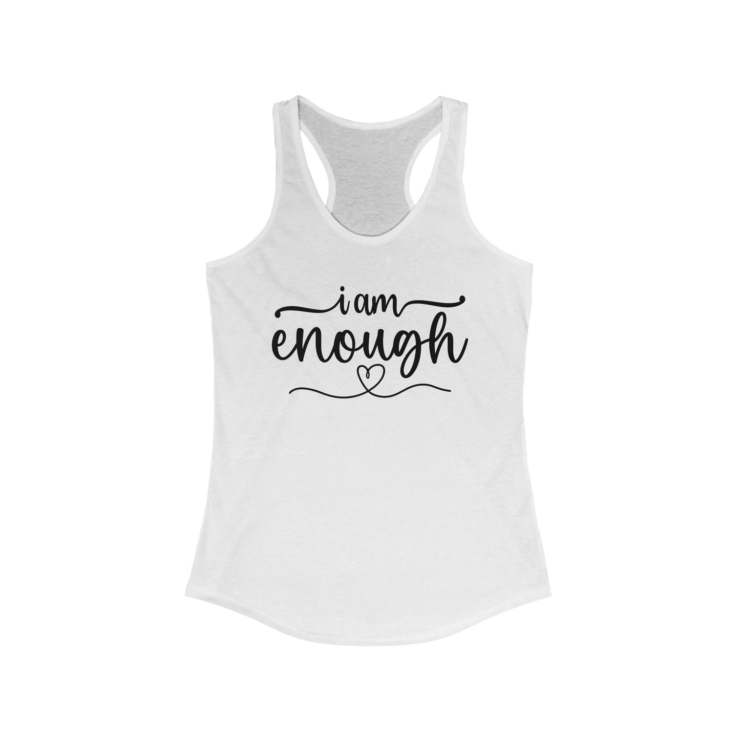 I am ENOUGH - Women's Ideal Racerback Tank