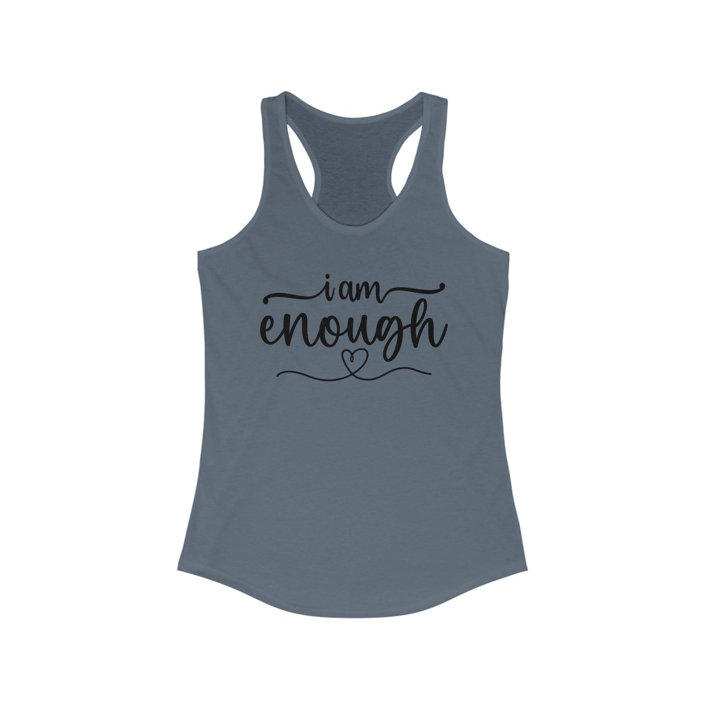 I am ENOUGH - Women's Ideal Racerback Tank