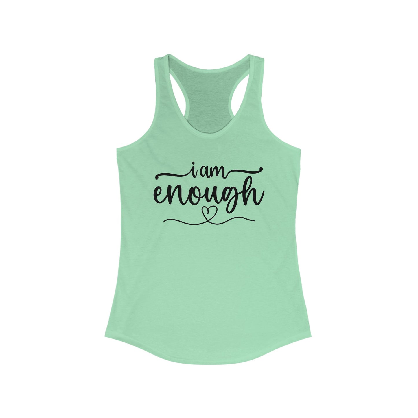 I am ENOUGH - Women's Ideal Racerback Tank