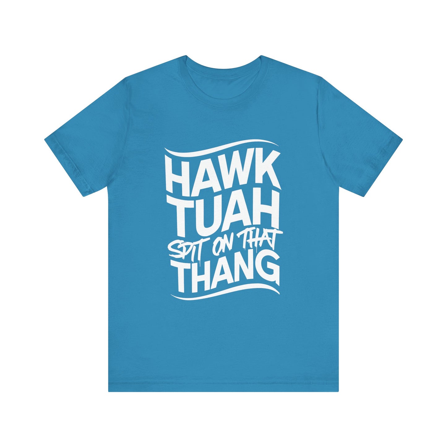 If she don’t “HAWK TUAH” I don’t wanna “TAWK TUHA” - Bella Unisex Jersey Short Sleeve Tee