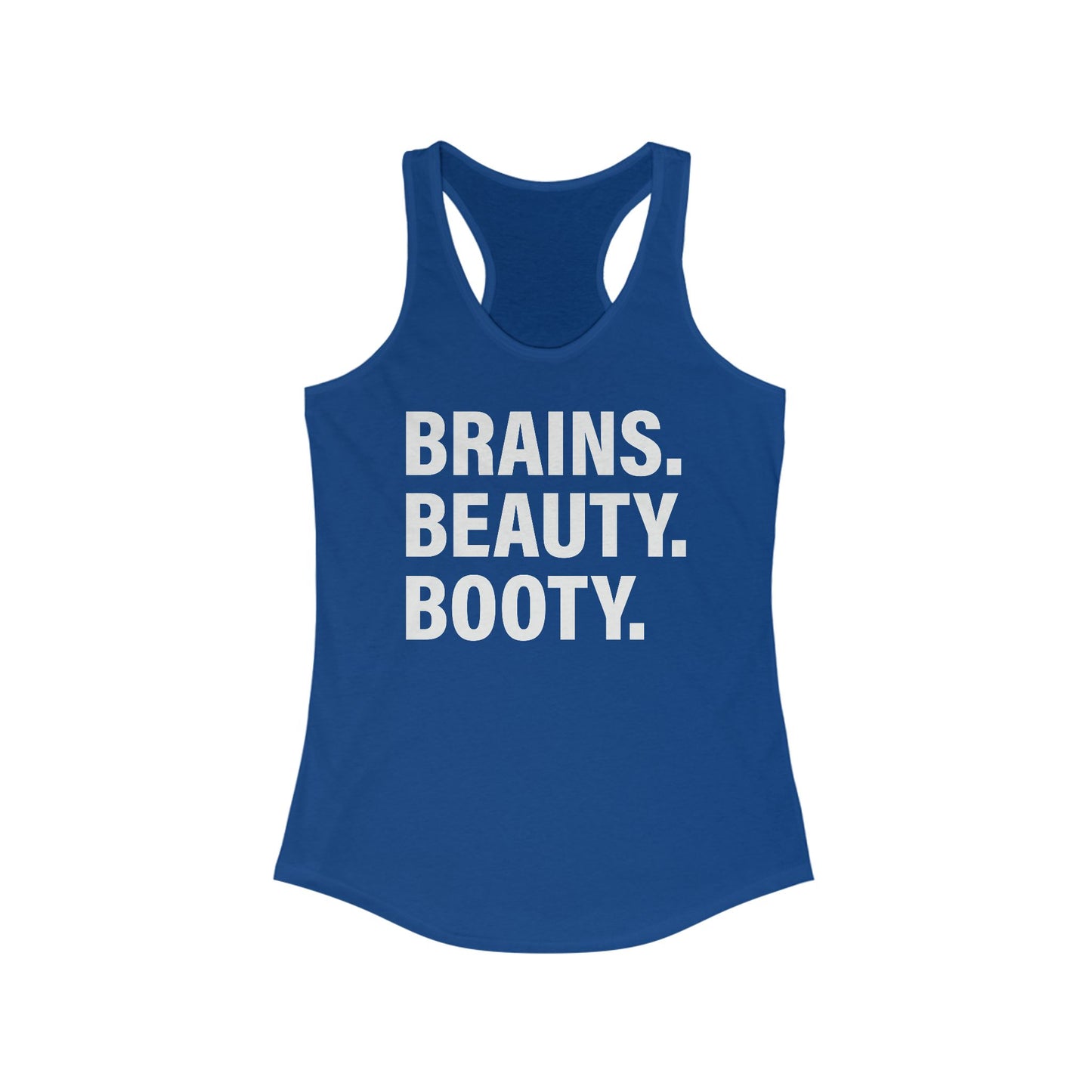 Brains, Beauty, Booty - Women's Ideal Racerback Tank