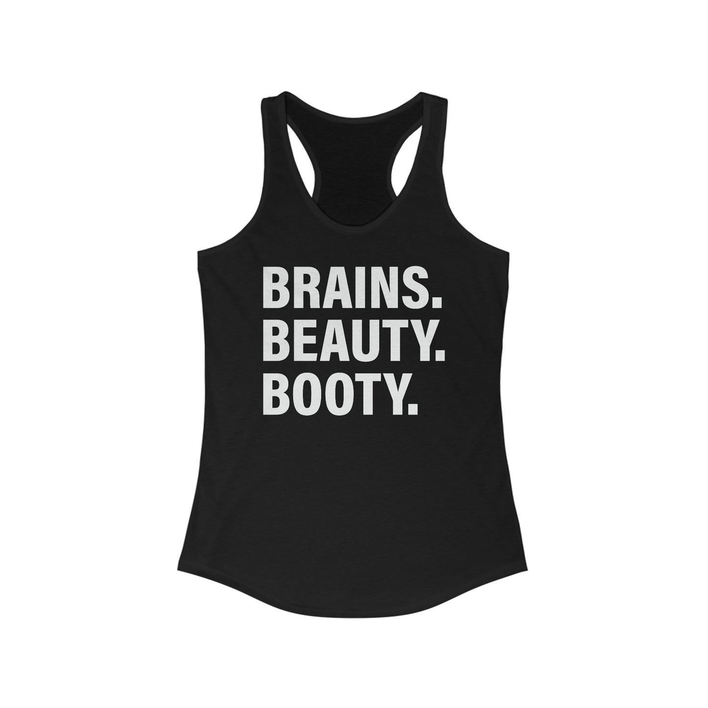 Brains, Beauty, Booty - Women's Ideal Racerback Tank