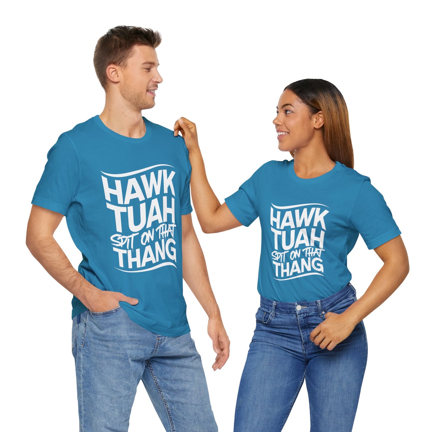 If she don’t “HAWK TUAH” I don’t wanna “TAWK TUHA” - Bella Unisex Jersey Short Sleeve Tee