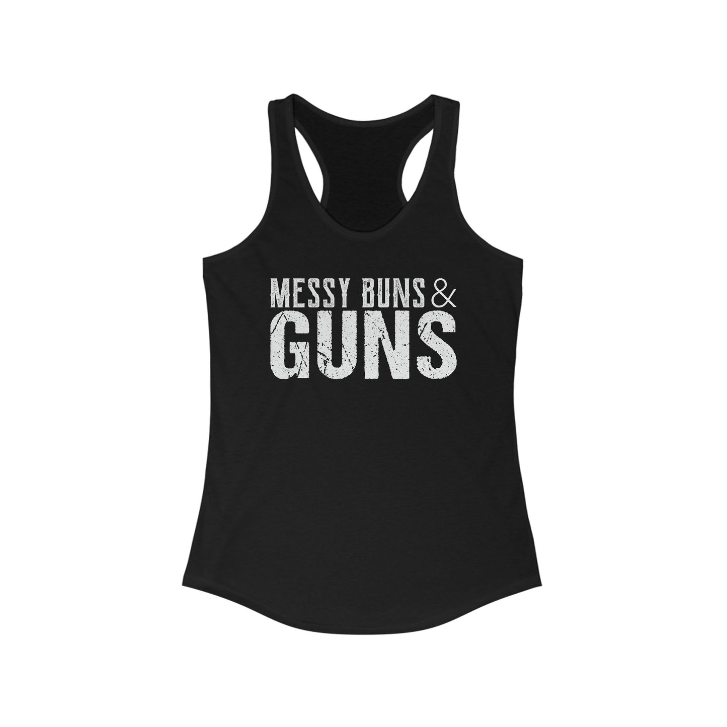 Messy Buns & Guns - Women's Ideal Racerback Tank
