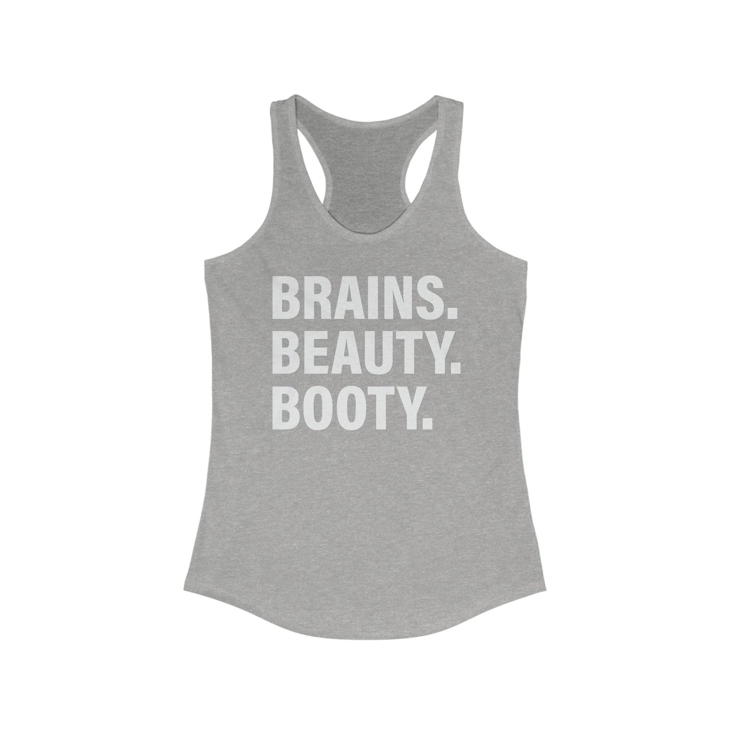 Brains, Beauty, Booty - Women's Ideal Racerback Tank