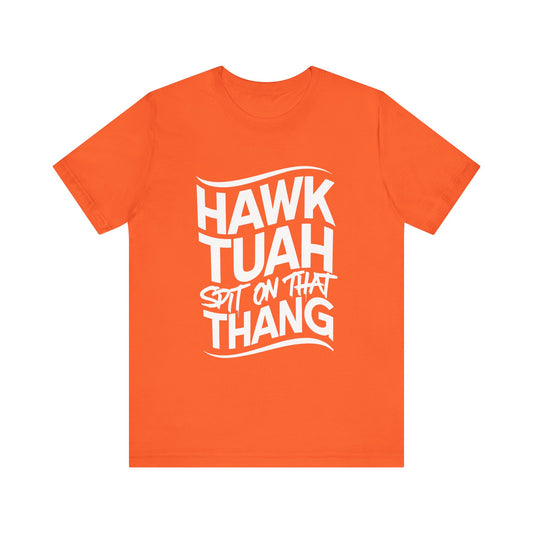 If she don’t “HAWK TUAH” I don’t wanna “TAWK TUHA” - Bella Unisex Jersey Short Sleeve Tee