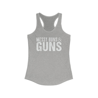 Messy Buns & Guns - Women's Ideal Racerback Tank