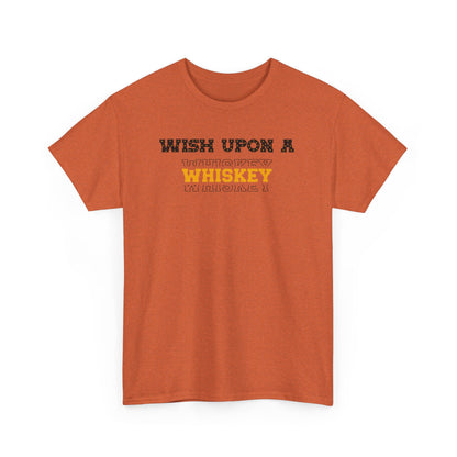 Wish Upon a Whiskey Unisex Heavy Cotton Tee, Funny Drinking Shirt, Gift for Whiskey Lovers, Bar Night Tee, Unique Birthday