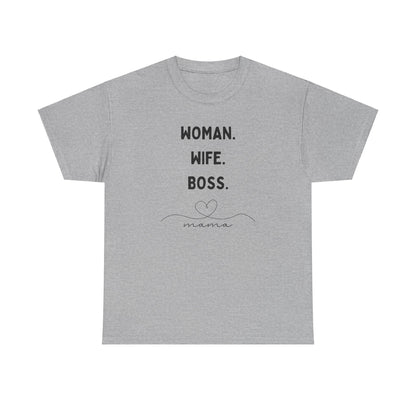 Wife Woman Boss Mama T-Shirt, Feminist Tee, Mother's Day Gift, Girl Power Shirt, Female Empowerment Top