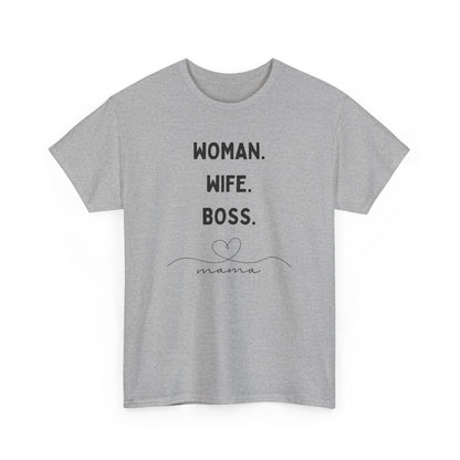 Wife Woman Boss Mama T-Shirt, Feminist Tee, Mother's Day Gift, Girl Power Shirt, Female Empowerment Top