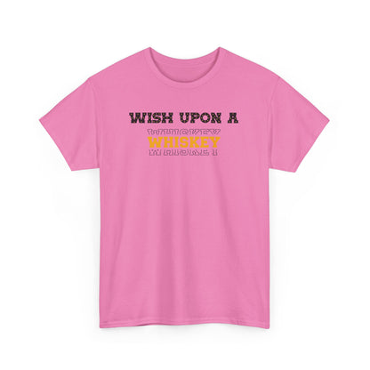 Wish Upon a Whiskey Unisex Heavy Cotton Tee, Funny Drinking Shirt, Gift for Whiskey Lovers, Bar Night Tee, Unique Birthday