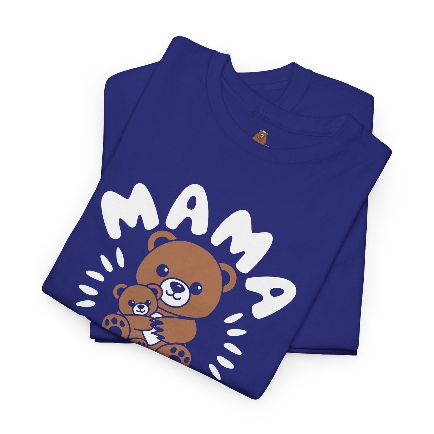 Mama Bear with a Cute Teddy Bear - T-Shirt, Mom Gift, Mother's Day Shirt, Family Apparel, Cute Tee