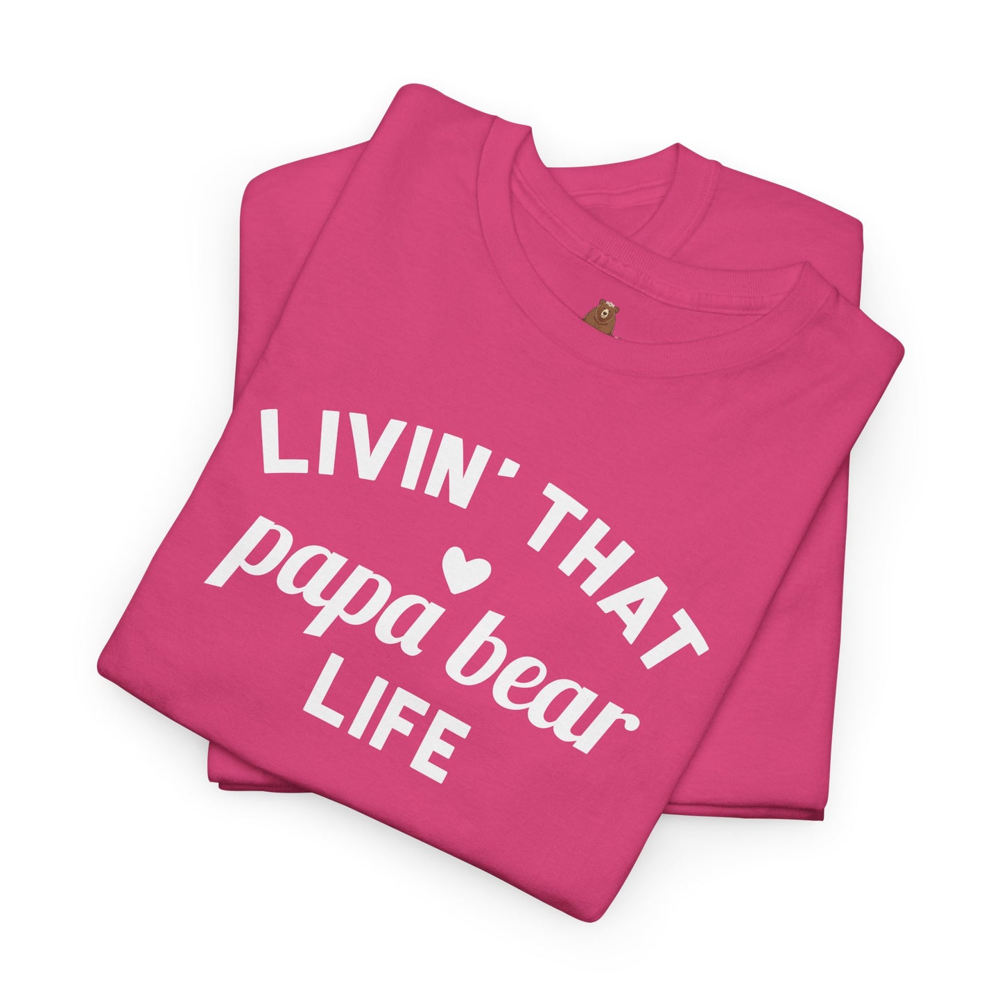 Papa Bear Life T-Shirt, Daddy Tee, Father's Day Gift, Family Matching Shirt, Dad Birthday Present