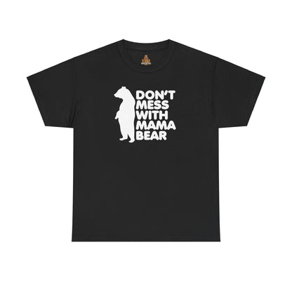 Don't Mess with Mama Bear Unisex Tee, Mom Life Shirt, Mother's Day Present, Funny Parenting T-shirt, Bear Family Shirt