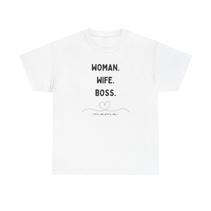 Wife Woman Boss Mama T-Shirt, Feminist Tee, Mother's Day Gift, Girl Power Shirt, Female Empowerment Top