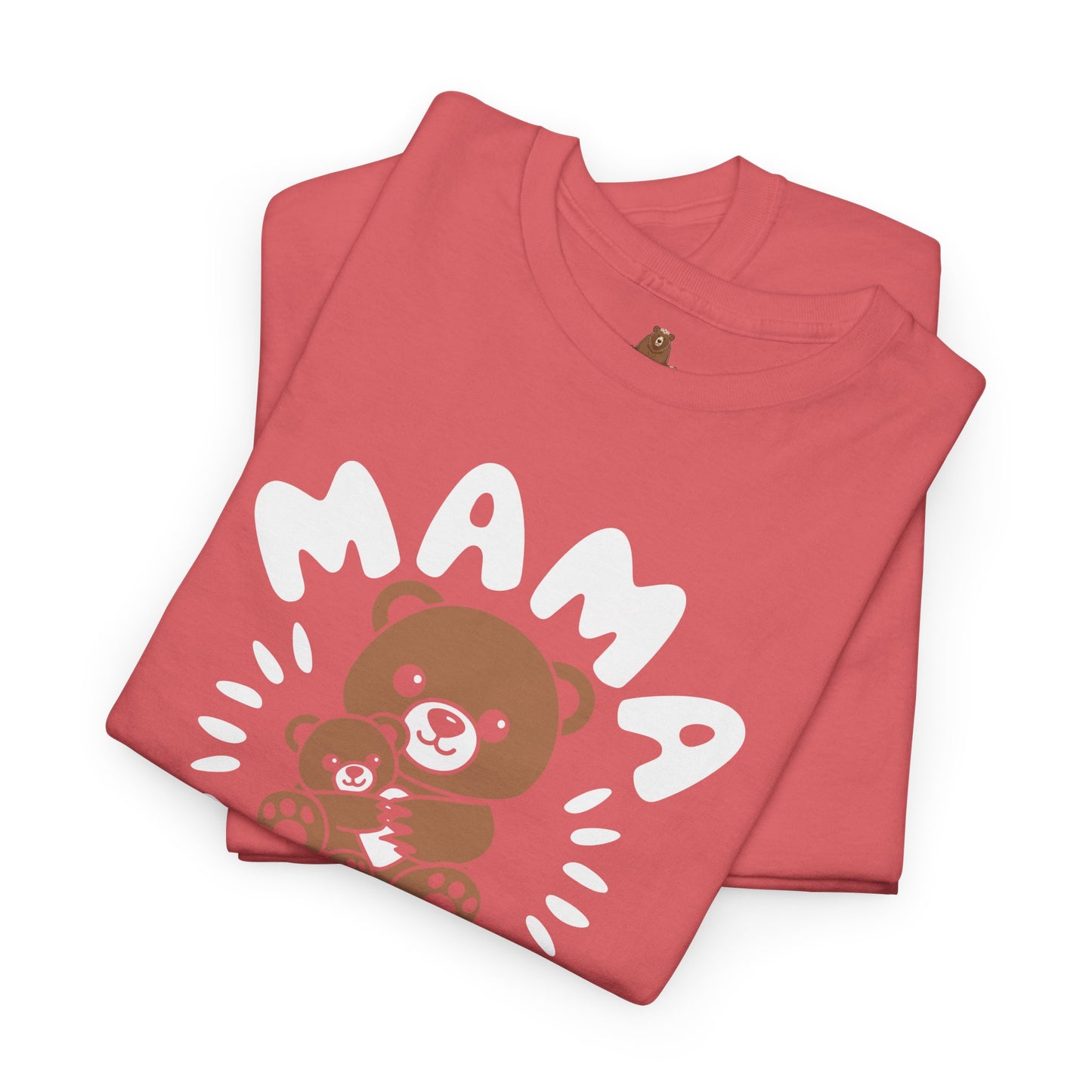 Mama Bear with a Cute Teddy Bear - T-Shirt, Mom Gift, Mother's Day Shirt, Family Apparel, Cute Tee