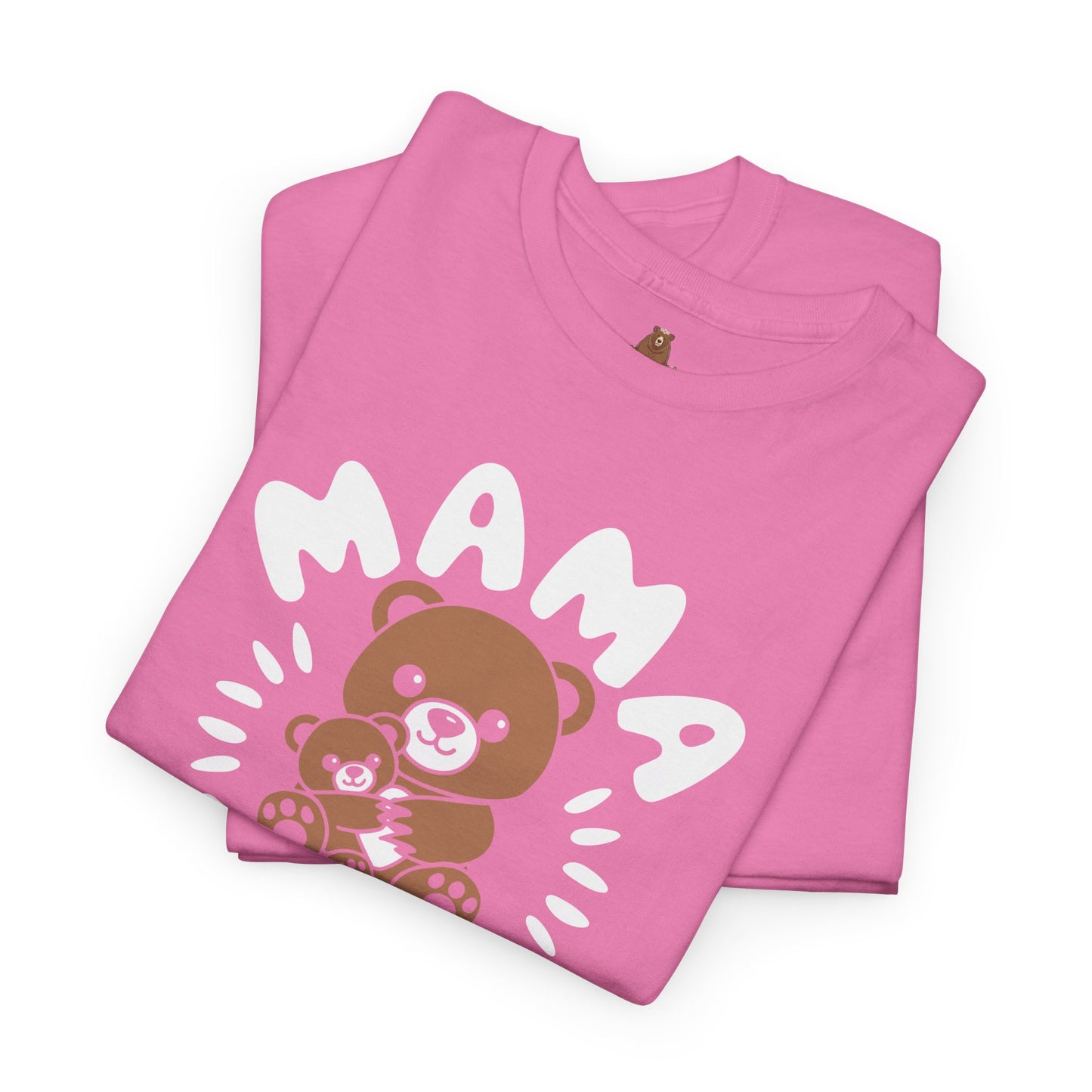 Mama Bear with a Cute Teddy Bear - T-Shirt, Mom Gift, Mother's Day Shirt, Family Apparel, Cute Tee