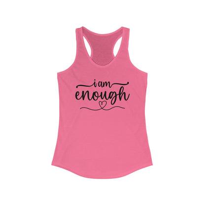 I am ENOUGH - Women's Ideal Racerback Tank