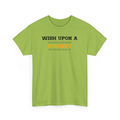 Wish Upon a Whiskey Unisex Heavy Cotton Tee, Funny Drinking Shirt, Gift for Whiskey Lovers, Bar Night Tee, Unique Birthday