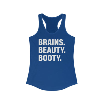 Brains, Beauty, Booty - Women's Ideal Racerback Tank