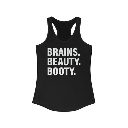 Brains, Beauty, Booty - Women's Ideal Racerback Tank