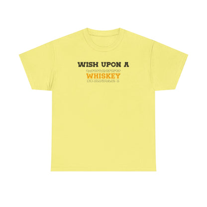 Wish Upon a Whiskey Unisex Heavy Cotton Tee, Funny Drinking Shirt, Gift for Whiskey Lovers, Bar Night Tee, Unique Birthday