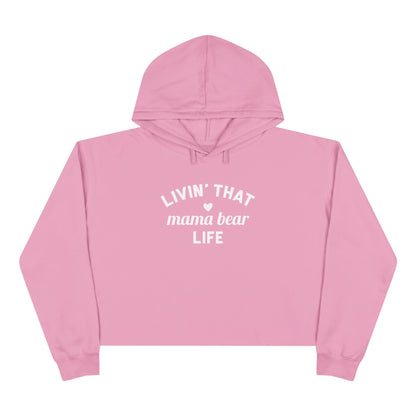 Mama Bear Life Crop Hoodie, Mom Life Hooded Sweatshirt, Motherhood Sweater, Family Gift Pullover, Women's Graphic Cropped