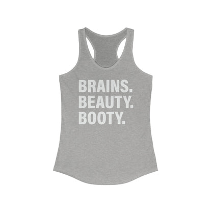 Brains, Beauty, Booty - Women's Ideal Racerback Tank